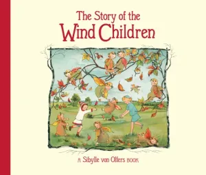 The Story of the Wind Children (Von Olfers Sibylle)(Pevná vazba)