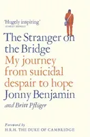 The Stranger on the Bridge: My Journey from Suicidal Despair to Hope (Benjamin Jonny)(Paperback)