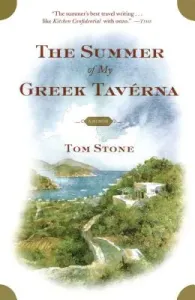 The Summer of My Greek Taverna: A Memoir (Stone Tom)(Paperback)