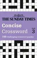 The Sunday Times Concise Crossword Book 3, Volume 3: 100 Challenging Crossword Puzzles (The Times Mind Games)(Paperback)
