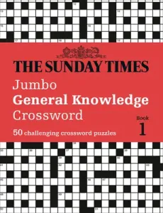 The Sunday Times Jumbo General Knowledge Crossword: 50 General Knowledge Crosswords (The Times Mind Games)(Paperback)