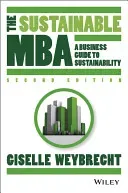 The Sustainable MBA: A Business Guide to Sustainability (Weybrecht Giselle)(Pevná vazba)