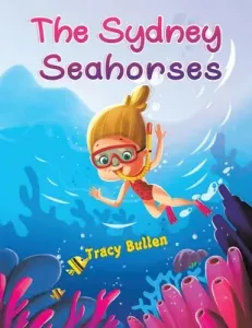 The Sydney Seahorses (Bullen Tracy)(Paperback)