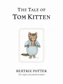 The Tale of Tom Kitten (Potter Beatrix)(Pevná vazba)
