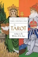 The Tarot: A Key to the Wisdom of the Ages (Case Paul Foster)(Paperback)