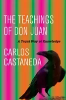 The Teachings of Don Juan: A Yaqui Way of Knowledge (Castaneda Carlos)(Paperback)