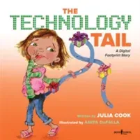 The Technology Tail: A Digital Footprint Story (Cook Julia)(Paperback)