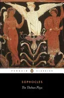 The Theban Plays: King Oedipus; Oedipus at Colonus; Antigone (Sophocles)(Paperback)