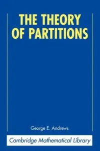 The Theory of Partitions (Andrews George E.)(Paperback)