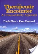 The Therapeutic Encounter: A Cross-Modality Approach (Bott David)(Paperback)