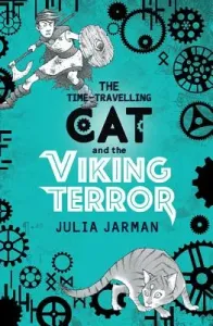 The Time-Travelling Cat and the Viking Terror (Jarman Julia)(Paperback)
