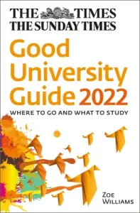 The Times Good University Guide 2022: Where to Go and What to Study (O'Leary John)(Paperback)