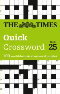 The Times Quick Crossword: Book 25: 100 World-Famous Crossword Puzzles (The Times Mind Games)(Paperback)