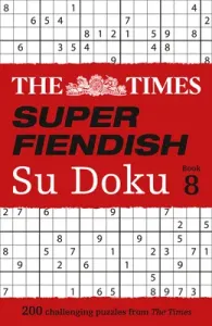 The Times Super Fiendish Su Doku: Book 8, 8: 200 Challenging Puzzles (The Times Mind Games)(Paperback)