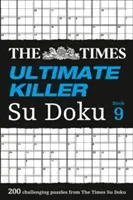 The Times Ultimate Killer Su Doku Book 9: 200 of the Deadliest Su Doku Puzzles (Times Uk)(Paperback)