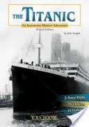 The Titanic: An Interactive History Adventure (Temple Bob)(Paperback)