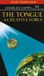 The Tongue, a Creative Force (Capps Charles)(Paperback)
