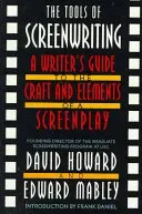 The Tools of Screenwriting: A Writer's Guide to the Craft and Elements of a Screenplay (Howard David)(Paperback)