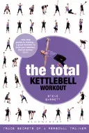 The Total Kettlebell Workout: Trade Secrets of a Personal Trainer (Barrett Steve)(Paperback)
