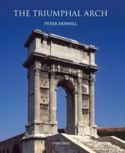 The Triumphal Arch (Howell Peter)(Pevná vazba)