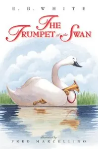 The Trumpet of the Swan (White E. B.)(Paperback)