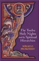 The Twelve Holy Nights and the Spiritual Hierarchies (Prokofieff Sergei O.)(Paperback)