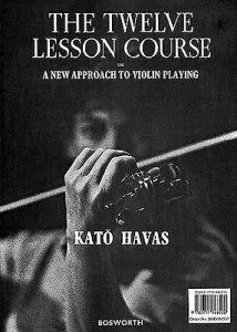 The Twelve Lesson Course: A New Approach to Violin Playing (Havas Kato)(Paperback)