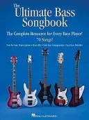 The Ultimate Bass Songbook: The Complete Resource for Every Bass Player! (Hal Leonard Corp)(Paperback)