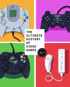 The Ultimate History of Video Games, Volume 2: Nintendo, Sony, Microsoft, and the Billion-Dollar Battle to Shape Modern Gaming (Kent Steven L.)(Paperback)