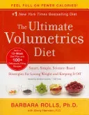 The Ultimate Volumetrics Diet: Smart, Simple, Science-Based Strategies for Losing Weight and Keeping It Off (Rolls Barbara)(Paperback)