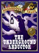 The Underground Abductor: An Abolitionist Tale about Harriet Tubman (Hale Nathan)(Pevná vazba)