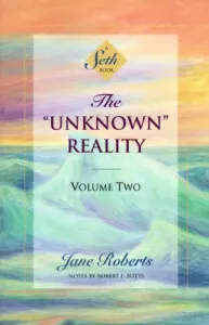 The Unknown Reality, Volume Two: A Seth Book (Roberts Jane)(Paperback)