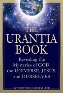 The Urantia Book: Revealing the Mysteries of God, the Universe, World History, Jesus, and Ourselves (Foundation Urantia)(Pevná vazba)