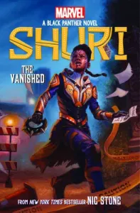 The Vanished (Shuri: A Black Panther Novel #2), 2 (Stone Nic)(Pevná vazba)