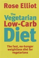 The Vegetarian Low Carb Diet (Elliot Rose)(Paperback)