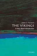 The Vikings: A Very Short Introduction (Richards Julian D.)(Paperback)