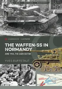 The Waffen-SS in Normandy. June 1944: The Caen Sector (Buffetaut Yves)(Paperback)
