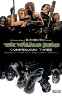The Walking Dead Compendium, Volume 3 (Kirkman Robert)(Paperback)