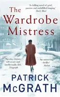 The Wardrobe Mistress (McGrath Patrick)(Paperback)