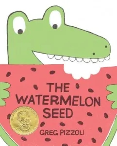 The Watermelon Seed (Pizzoli Greg)(Pevná vazba)