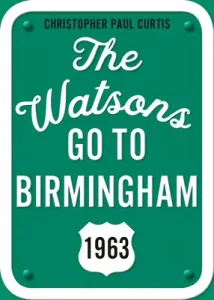 The Watsons Go to Birmingham--1963: 25th Anniversary Edition (Curtis Christopher Paul)(Paperback)
