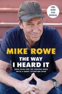 The Way I Heard It (Rowe Mike)(Pevná vazba)
