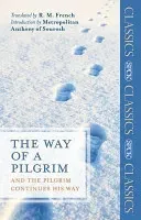 The Way of a Pilgrim: And The Pilgrim Continues His Way (French R. M.)(Paperback)