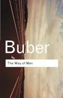 The Way of Man: According to the Teachings of Hasidism (Buber Martin)(Paperback)
