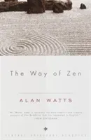 The Way of Zen =: [Zendao] (Watts Alan)(Paperback)