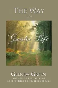 The Way to a Greater Life (Green Glenda)(Paperback)