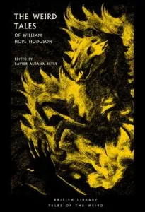 The Weird Tales of William Hope Hodgson (Hope-Hodgson William)(Paperback)