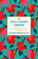 The Well-Chosen Garden (Lloyd Christopher)(Paperback)
