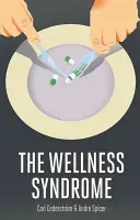 The Wellness Syndrome (Cederstrm Carl)(Paperback)