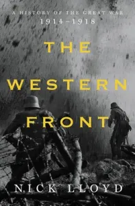 The Western Front: A History of the Great War, 1914-1918 (Lloyd Nick)(Pevná vazba)